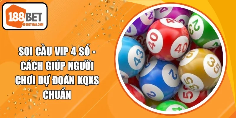 Soi Cầu Vip 4 Số